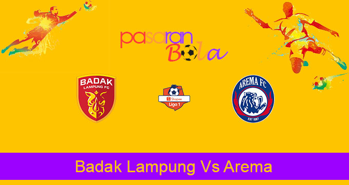 Prediksi Bola Badak Lampung Vs Arema 1 November 2019