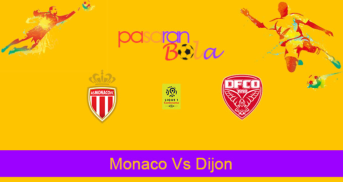 Prediksi Bola Monaco Vs Dijon 10 November 2019