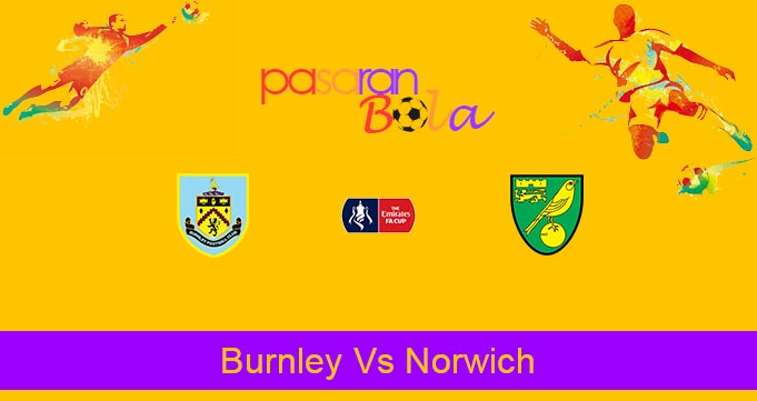 Prediksi Bola Burnley Vs Norwich 25 Januari 2020