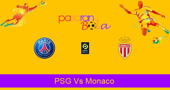 Prediksi Bola PSG Vs Monaco 22 Februari 2021