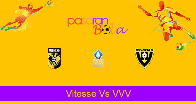 Prediksi Bola Vitesse Vs VVV 3 Maret 2021