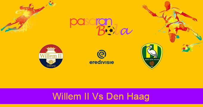 Prediksi Bola Willem II Vs Den Haag 24 Februari 2021