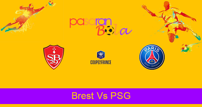 Prediksi Bola Brest Vs PSG 7 Maret 2021