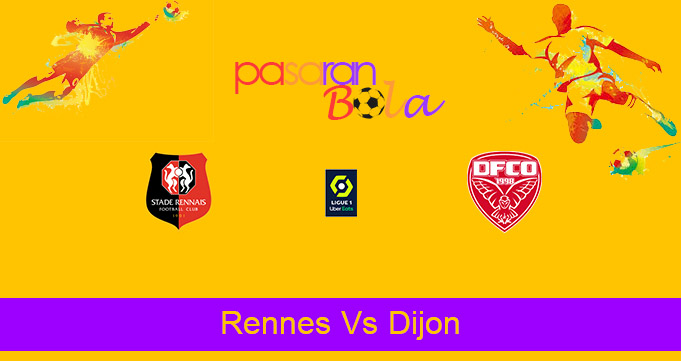 Prediksi Bola Rennes Vs Dijon 25 April 2021