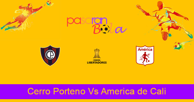 Prediksi Bola Cerro Porteno Vs America de Cali 26 Mei 2021