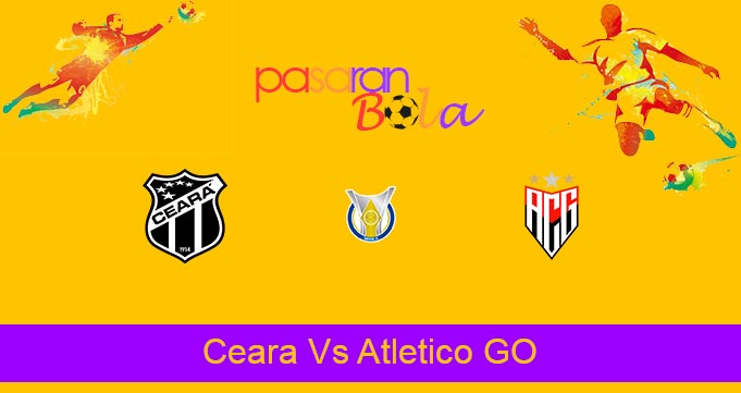 Prediksi Bola Ceara Vs Atletico GO 9 Agustus 2021