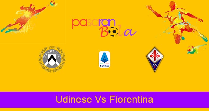 Prediksi Bola Udinese Vs Fiorentina 26 September 2021