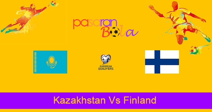 Prediksi Bola Kazakhstan Vs Finland 12 Oktober 2021