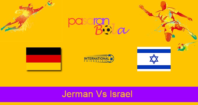 Prediksi Bola Jerman Vs Israel 27 Maret 2022