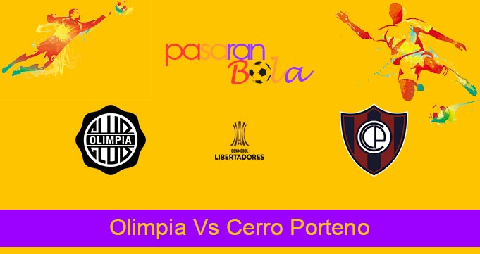 Prediksi Bola Olimpia Vs Cerro Porteno 6 April 2022 