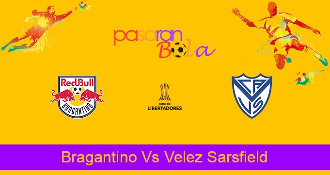 Prediksi Bola Bragantino Vs Velez Sarsfield 6 Mei 2022