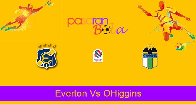 Prediksi Bola Everton Vs OHiggins 31 Mei 2022