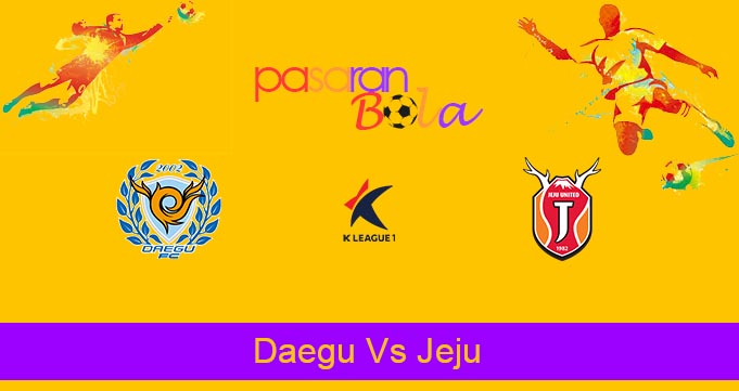 Prediksi Bola Daegu Vs Jeju 21 Juni 2022