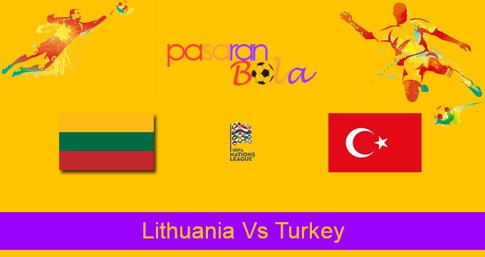 Prediksi Bola Lithuania Vs Turkey 8 Juni 2022