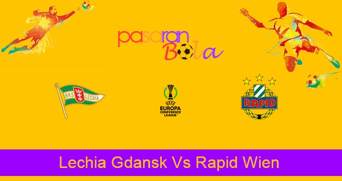 Prediksi Bola Lechia Gdansk Vs Rapid Wien 29 Juli 2022