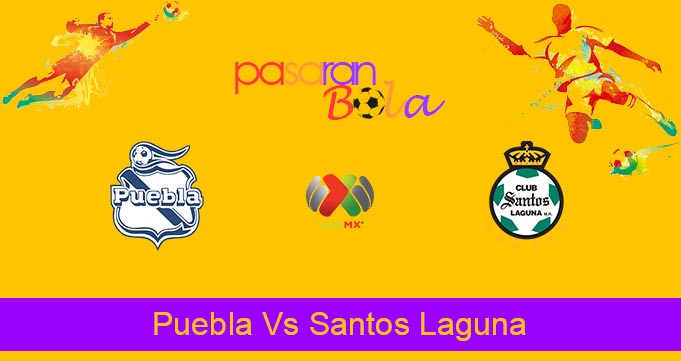 Prediksi Bola Puebla Vs Santos Laguna 9 Juli 2022 