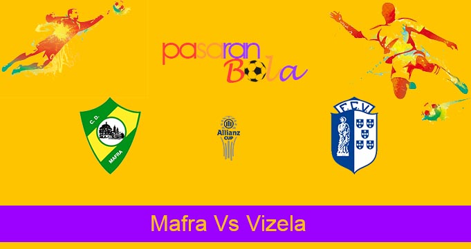 Prediksi Bola Mafra Vs Vizela 6 Desember 2022