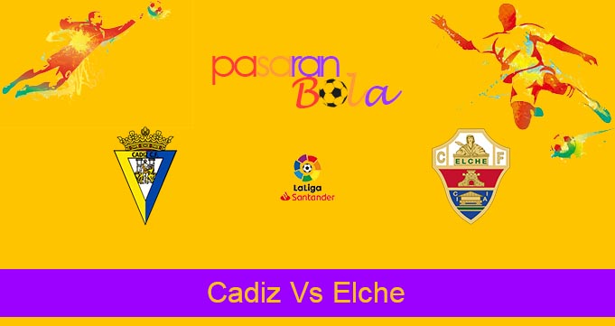 Prediksi Bola Cadiz Vs Elche 17 Januari 2023