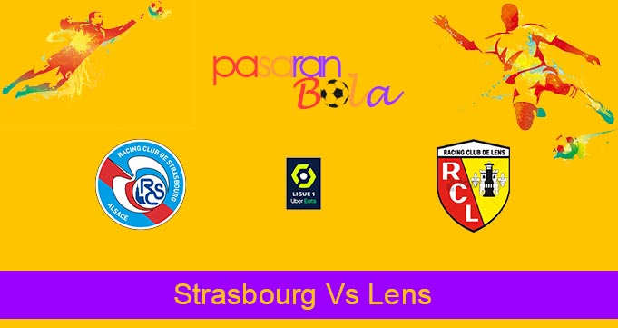 Prediksi Bola Strasbourg Vs Lens 12 Januari 2023