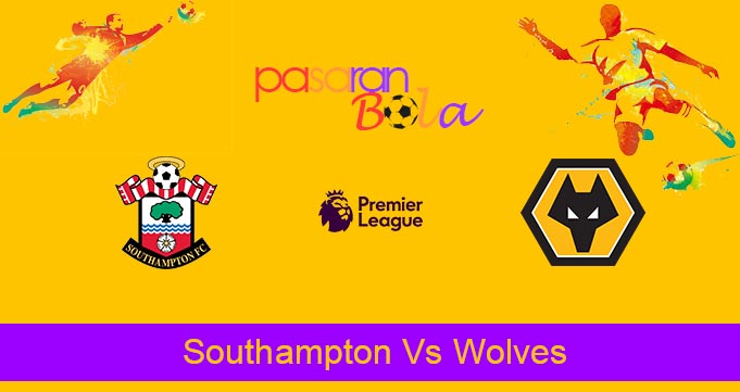 Prediksi Bola Southampton Vs Wolves 11 Februari 2023