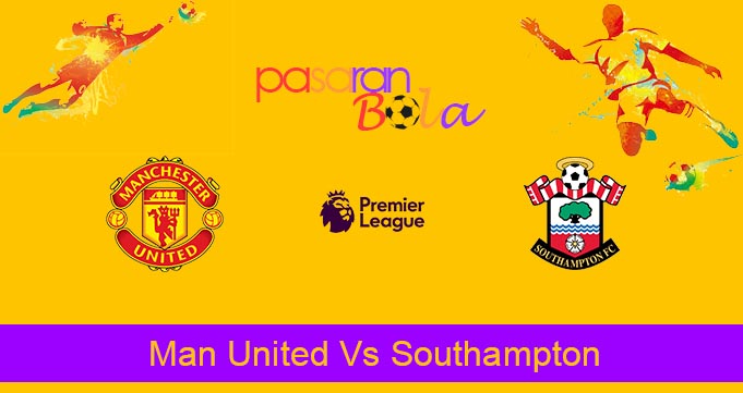 Prediksi Bola Man United Vs Southampton 12 Maret 2023