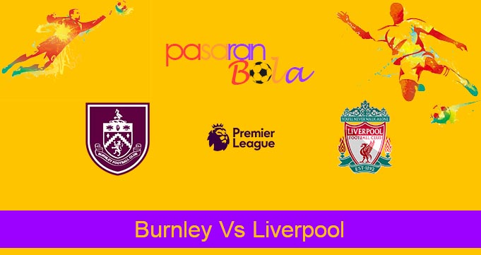 Prediksi Bola Burnley Vs Liverpool 27 Desember 2023