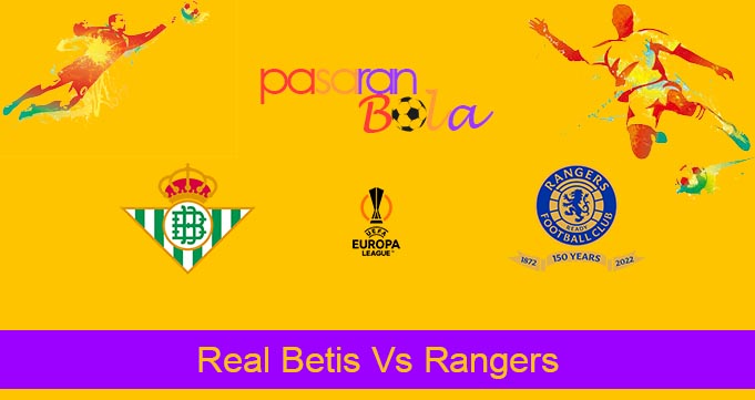 Prediksi Bola Real Betis Vs Rangers 15 Desember 2023