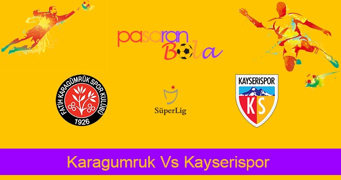 Prediksi Bola Karagumruk Vs Kayserispor 10 Januari 2024