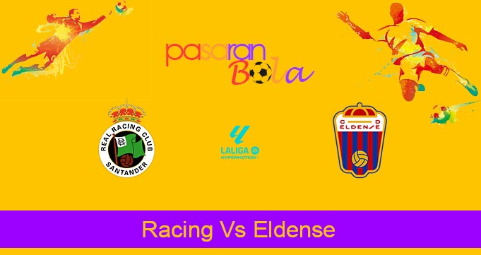 Prediksi Bola Racing Vs Eldense 25 Maret 2024