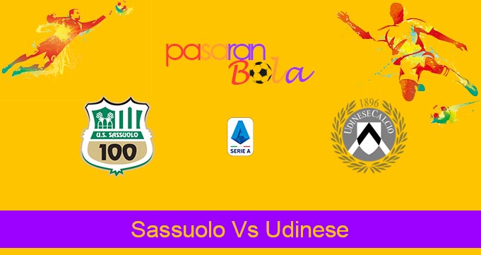 Prediksi Bola Sassuolo Vs Udinese 1 April 2024