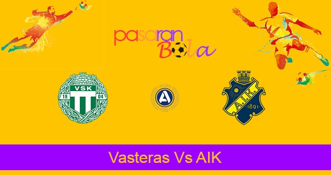 Prediksi Bola Vasteras Vs AIK 3 Agustus 2024