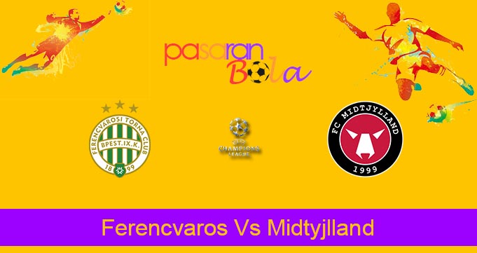 Prediksi Bola Ferencvaros Vs Midtyjlland 14 Agustus 2024