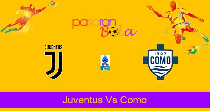 Prediksi Bola Juventus Vs Como 20 Agustus 2024