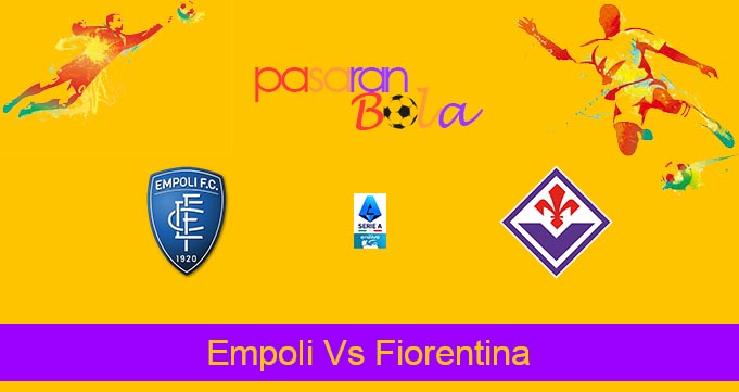 Prediksi Bola Empoli Vs Fiorentina 29 September 2024