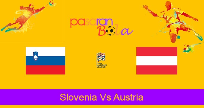 Prediksi Bola Slovenia Vs Austria 7 September 2024